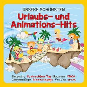 Unsere Schönsten Urlaubs-Und Animations-Hits de Familie Sonntag