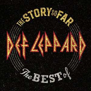 The Story So Far: The Best Of Def Leppard de Def Leppard