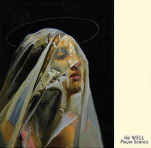 Pagan Science de The Well
