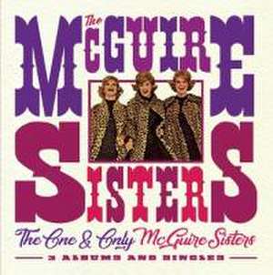 McGuire Sisters: One And Only McGuire Sisters