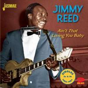 Ain't That Loving You Baby de Jimmy Reed