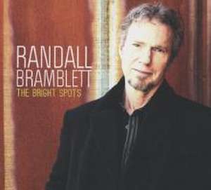 The Bright Spots de Randall Bramblett