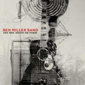 Any Way Shape Or Form de Ben Band Miller