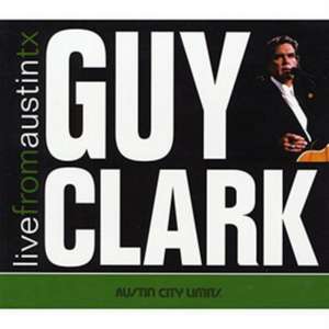 Live From Austin,TX (CD+DVD) de Guy Clark
