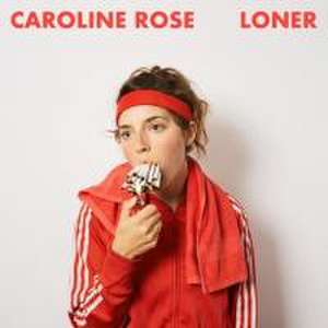 Loner de Caroline Rose