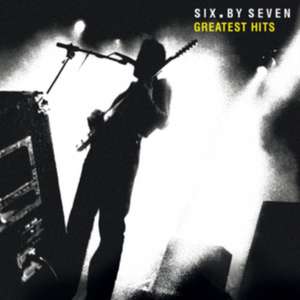 Greatest Hits de Six By Seven