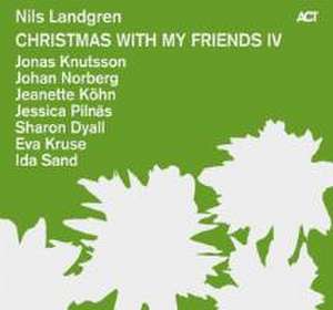 Christmas With My Friends IV de Nils Landgren