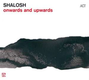 Shalosh Onwards Upwards de Shalosh