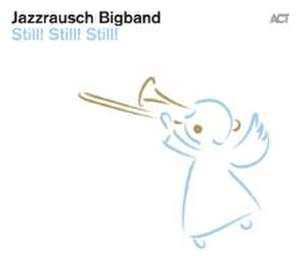 Still! Still! Still! de Jazzrausch Bigband