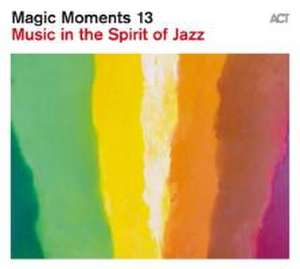 Magic Moments 13-In The Spirit Of Jazz de Various