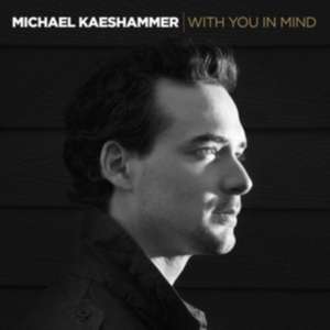With You In Mind de Michael Kaeshammer