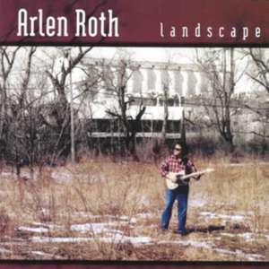 Landscape de Arlen Roth