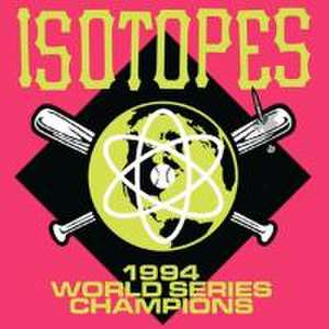 1994 World Series Champions de Isotopes