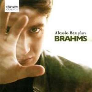 Alessio Bax spielt Brahms-4 Balladen op.10/+ de Alessio Bax