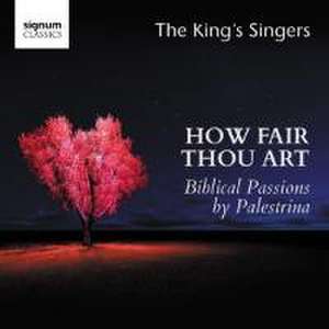 How Fair Thou Art - Hohelied-Vertonungen de Giovanni Pierluigi da Palestrina