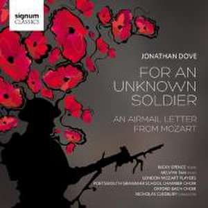 For an Unknown Soldier de Spence/Cleobury/London Mozart Players