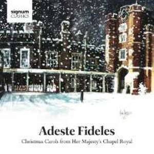 Adeste Fideles-Christmas Carols de Huw/Choir of Her Majesty's Chapel Royal Williams