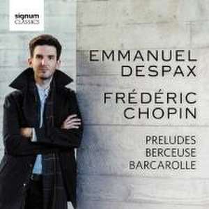 Preludes/Berceuse/Barcarolle de Emmanuel Despax