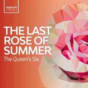 The Last Rose of Summer-Folk Songs from the Britis de The Queen's Six