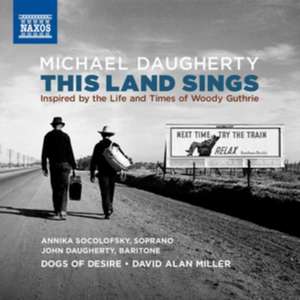 This Land Sings de Socolofsky/Daugherty/Alan Miller/Dogs of Desire