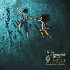 Hymn To The Immortal Wind (Anniversary Edition) de Mono