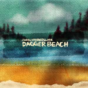 Dagger Beach de John Vanderslice