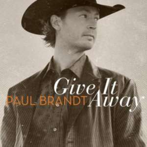 Give It Away de Paul Brandt