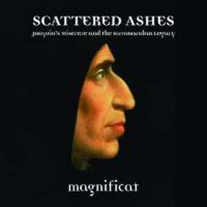 Scattered Ashes de Magnificat