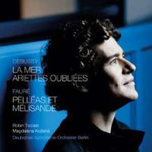 La Mer/Ariettes Oubliees/Pelleas et Melisande de Magdalena/Ticciati Kozena