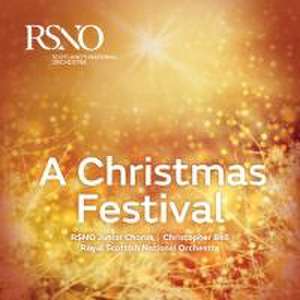 A Christmas Festival de Christopher/RSNO Junior Choir/RSNO Bell