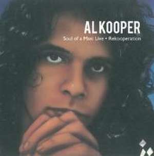 Soul of a Man: Live de Al Kooper