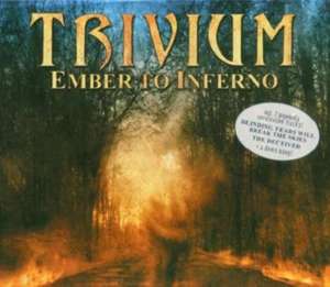 Ember To Inferno de Trivium