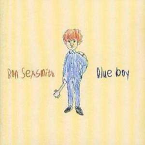 Blue Boy de Ron Sexsmith