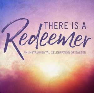 There Is a Redeemer de Phillip Keveren