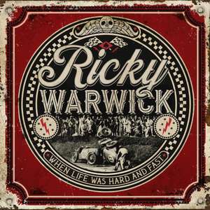 When Life Was Hard & Fast de Ricky Warwick
