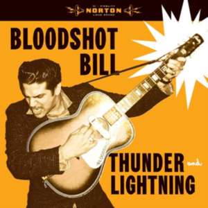Thunder And Lightning de Bloodshot Bill