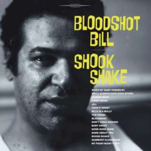 Shook Shake de Bloodshot Bill