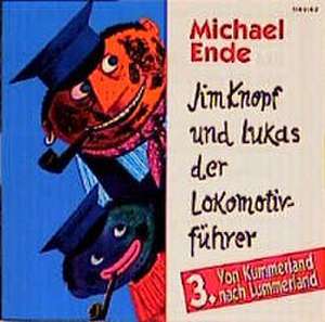 Jim Knopf und Lukas der Lokomotivführer 3. CD de Michael Ende