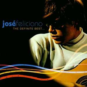 The Definite Best de Jose Feliciano