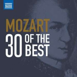 Mozart: 30 of the Best de Wolfgang Amadeus Mozart