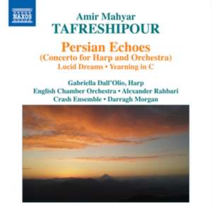 Persian Echoes de Gabrielle/Rahbari/English Chamber Orch Dall'Olio