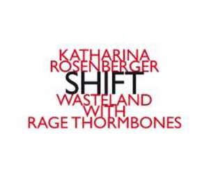 Shift de Wasteland/Thormbones/Rage