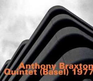 Anthony Braxton Quintet (Basel) 1977 de Anthony Quintet Braxton