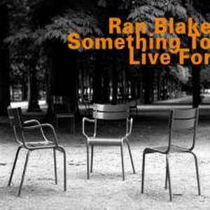 Something to live for de Ran Blake