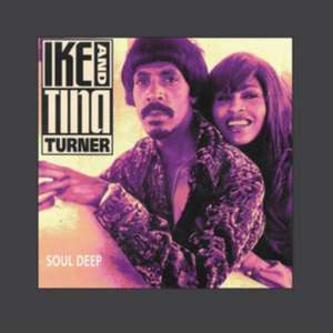 Soul Deep de Ike & Tina Turner