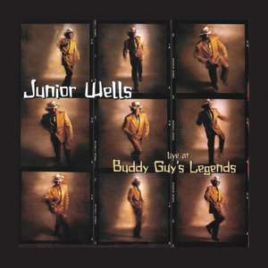 Live At Buddy Guy's Legends de Junior Wells