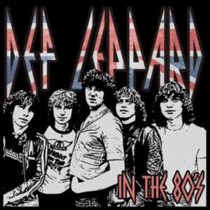 In The 80's de Def Leppard