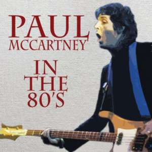 In The 80's de Paul McCartney