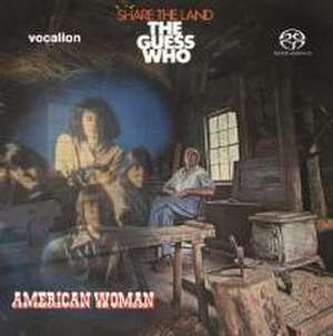 American Woman & Share The Land de The Guess Who