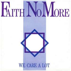 We Care A Lot de Faith No More